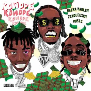 Naira Marley – Kowope ft. Zinoleesky & Vusic Artwork