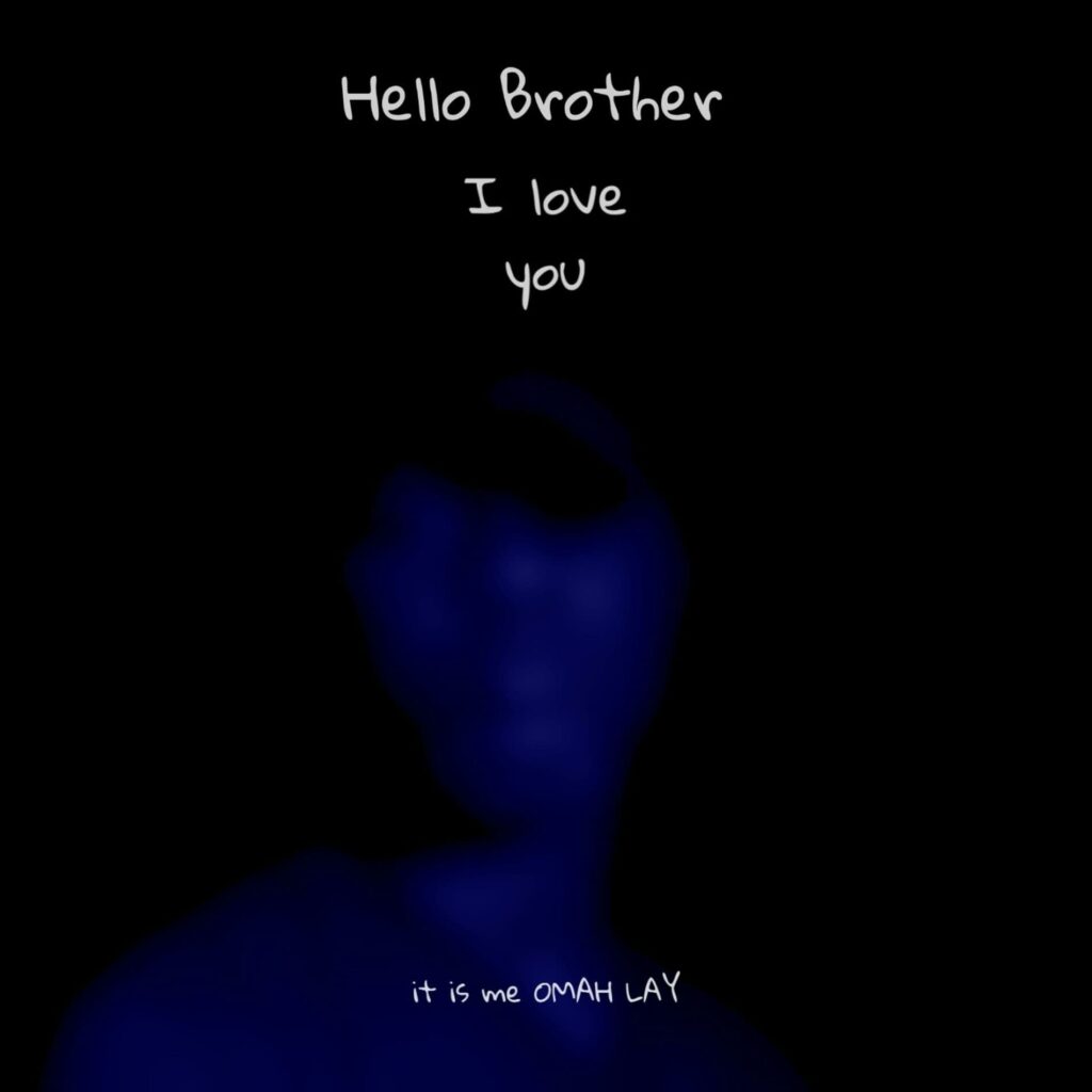 Omah Lay – Hello Brother Artwork