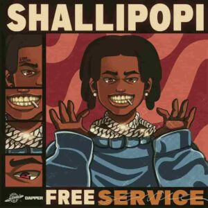 Shallipopi – Free Service Artwork
