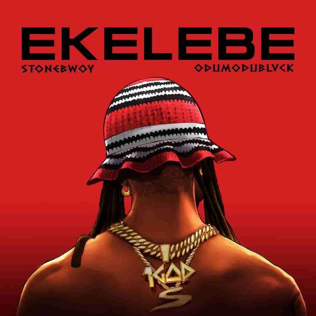 Stonebwoy – Ekelebe ft. ODUMODUBLVCK Artwork