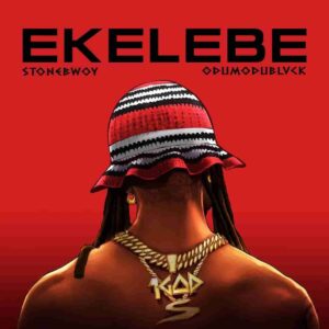 Stonebwoy – Ekelebe ft. ODUMODUBLVCK Artwork