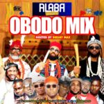 Alabareports Promotion – Obodo Mixtape ft. Dj Max A.K.A King Of Djs