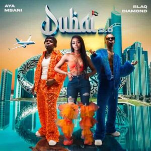 Aya Msani – Dubai 2.0 ft. Blaq Diamond Artwork