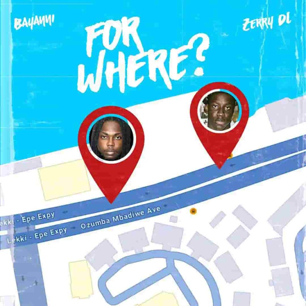 Bayanni – For Where ft. Zerrydl Artwork