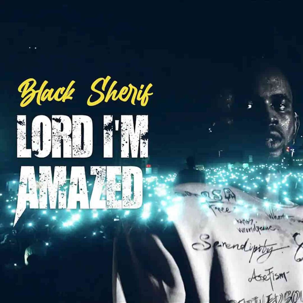 Black Sherif – Lord I’m Amazed Artwork