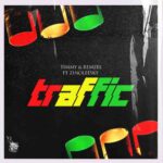 Timmy & Remzel – Traffic ft. Zinoleesky