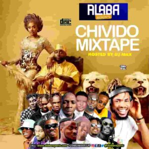 Alabareports Promotions – Chivido Mixtape ft. Dj Max Aka King Of Djs Artwork