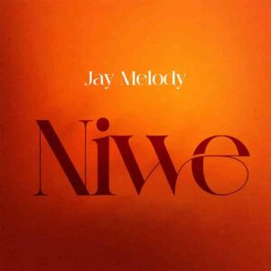 Jay Melody – Niwe Artwork