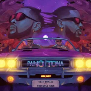 Kizz Daniel – Pano Tona ft. Adekunle Gold Artwork