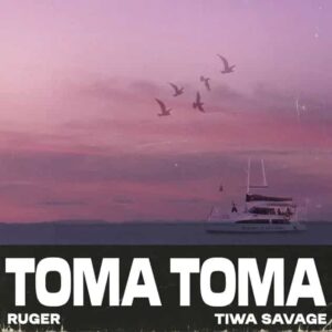 Ruger – Toma Toma ft. Tiwa Savage Artwork