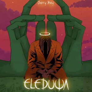 Barry Jhay – Eleduwa Artwork