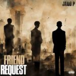 Jaido P - Friend Request