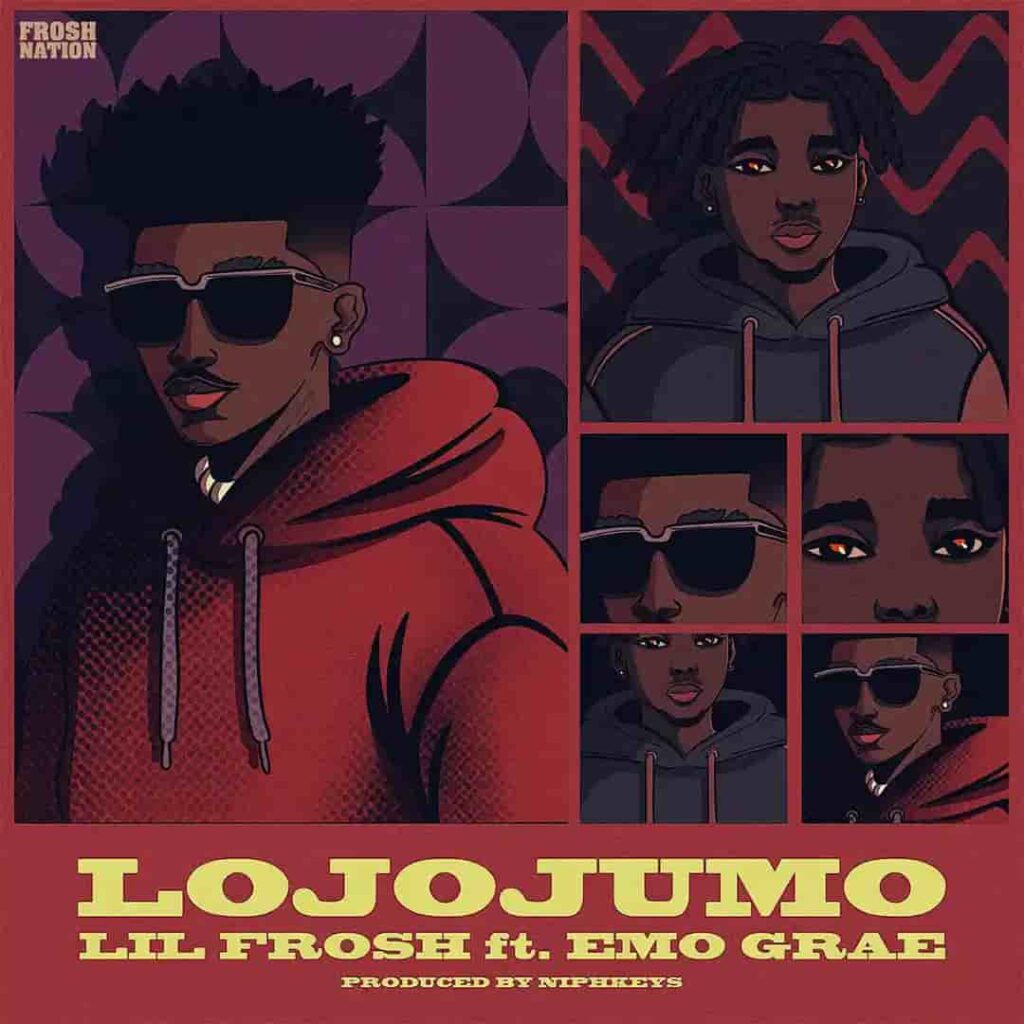 Lil Frosh – Lojojumo ft. Emo Grae Artwork