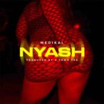 Medikal – NYASH