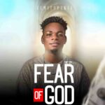 Temitopzkid – The Fear Of God EP