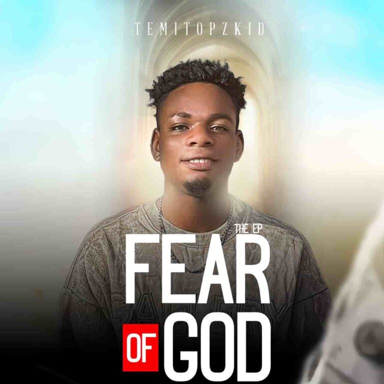 Temitopzkid – The Fear Of God EP
