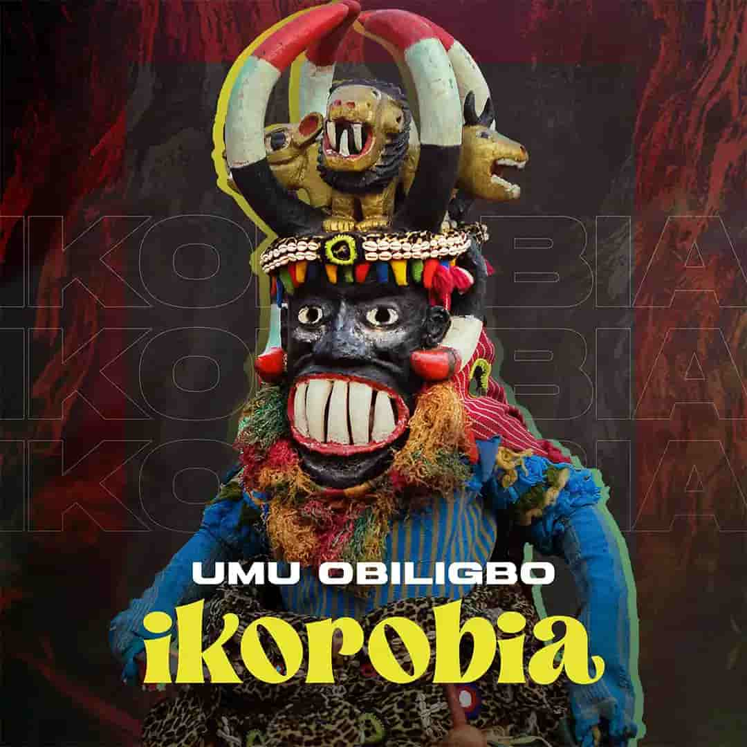 Umu Obiligbo - Ikorobia 