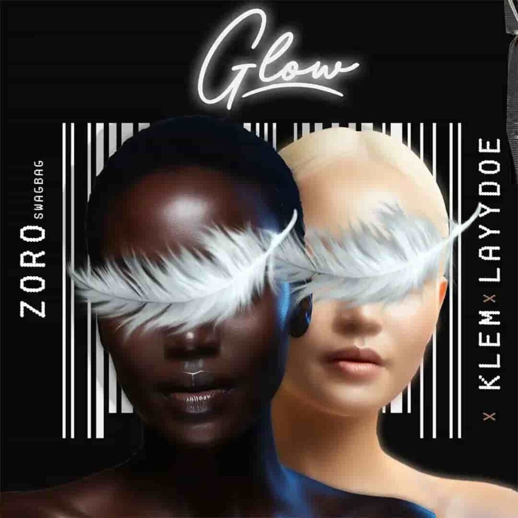 Zoro Swagbag – Glow ft. Klem & Layydoe Artwork