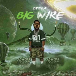 Otega – Big Wire Artwork