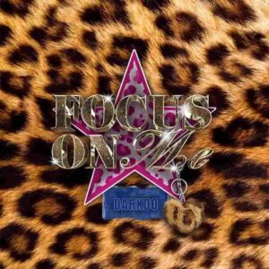 Darkoo – Focus On Me (All The Sexy Girls In The Club) Artwork