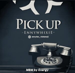 Ennywhixie – Pick Up Artwork