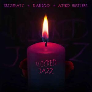 Krizbeatz – Wicked Jazz ft. Darkoo & Ajebo Hustlers Artwork