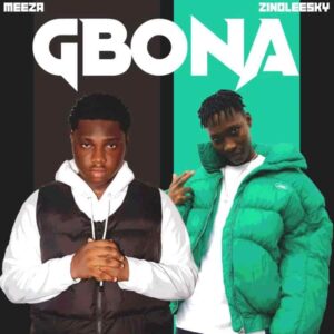 Meeza – Gbona ft. Zinoleesky Artwork