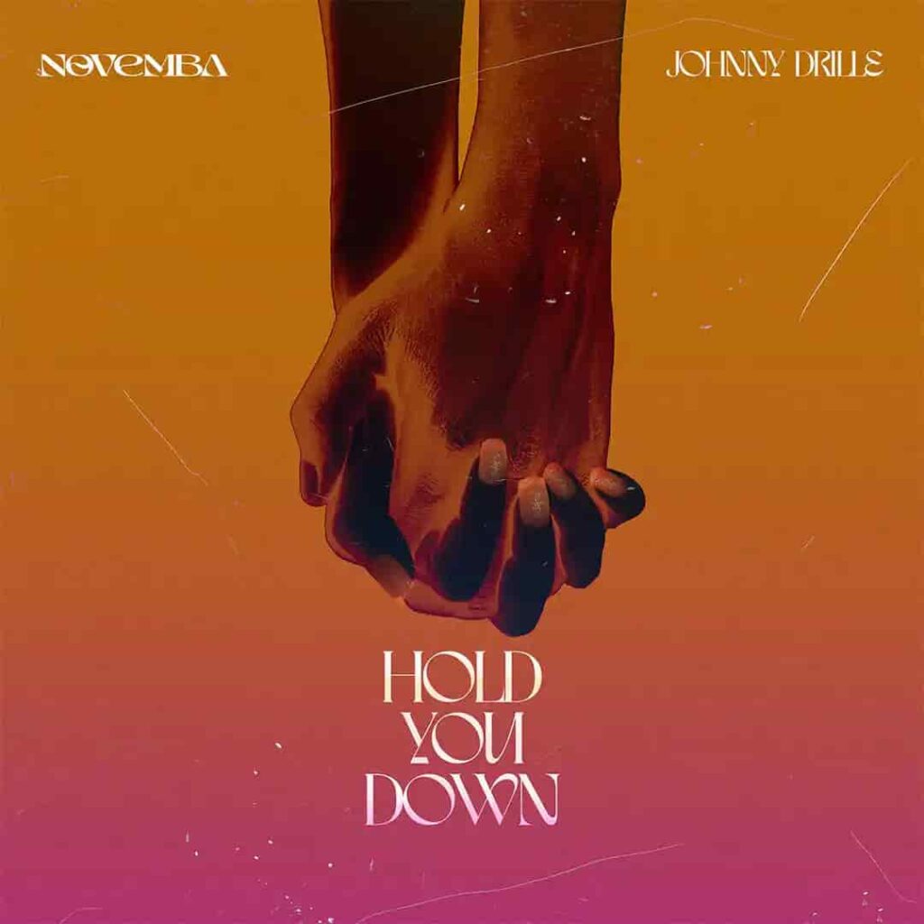 Novemba – Hold You Down ft. Johnny Drille Artwork