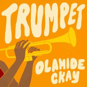 Olamide – Trumpet ft. CKay Artwork