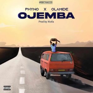 Phyno – Ojemba ft. Olamide Artwork