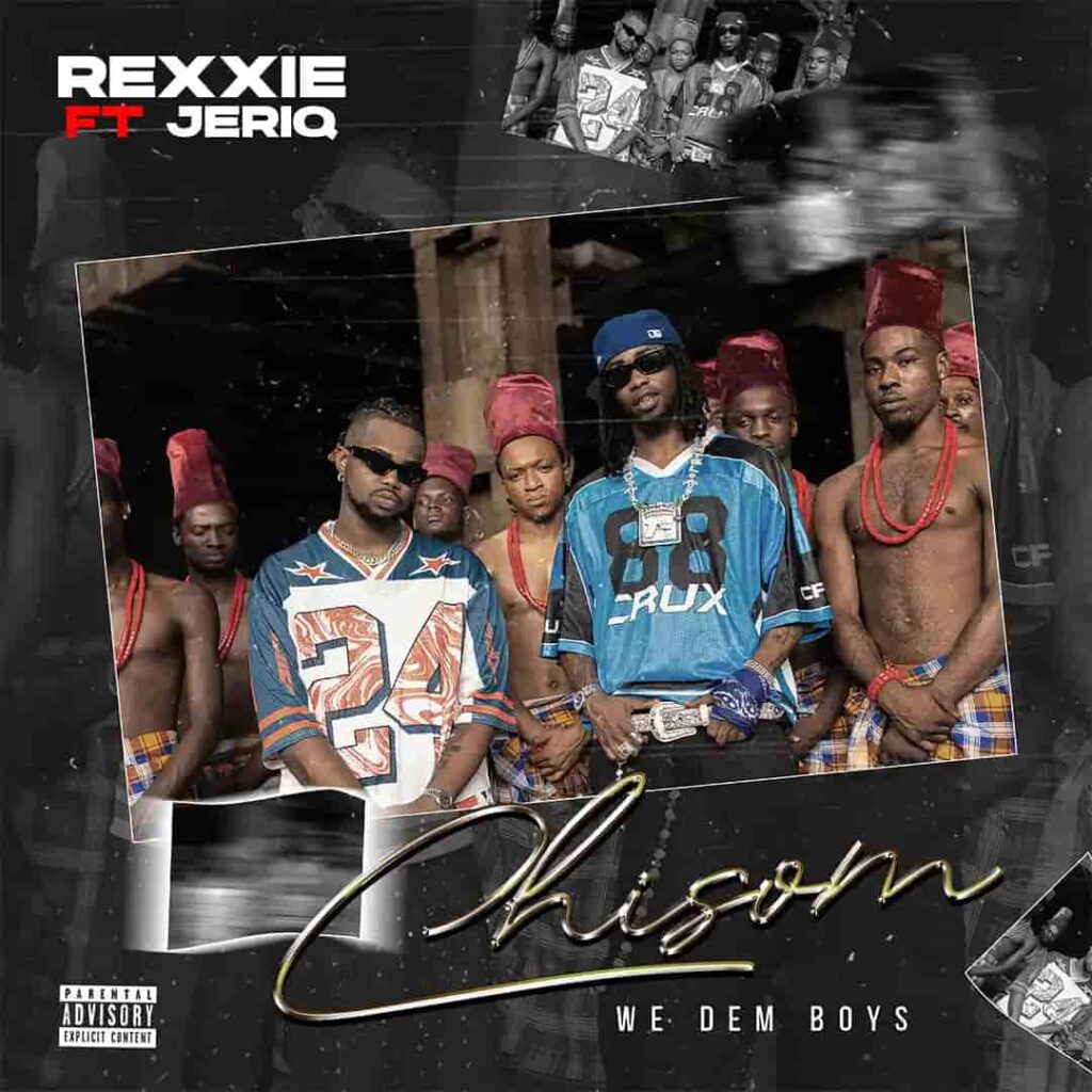 Rexxie – CHISOM (We Dem Boyz) ft. JeriQ Artwork