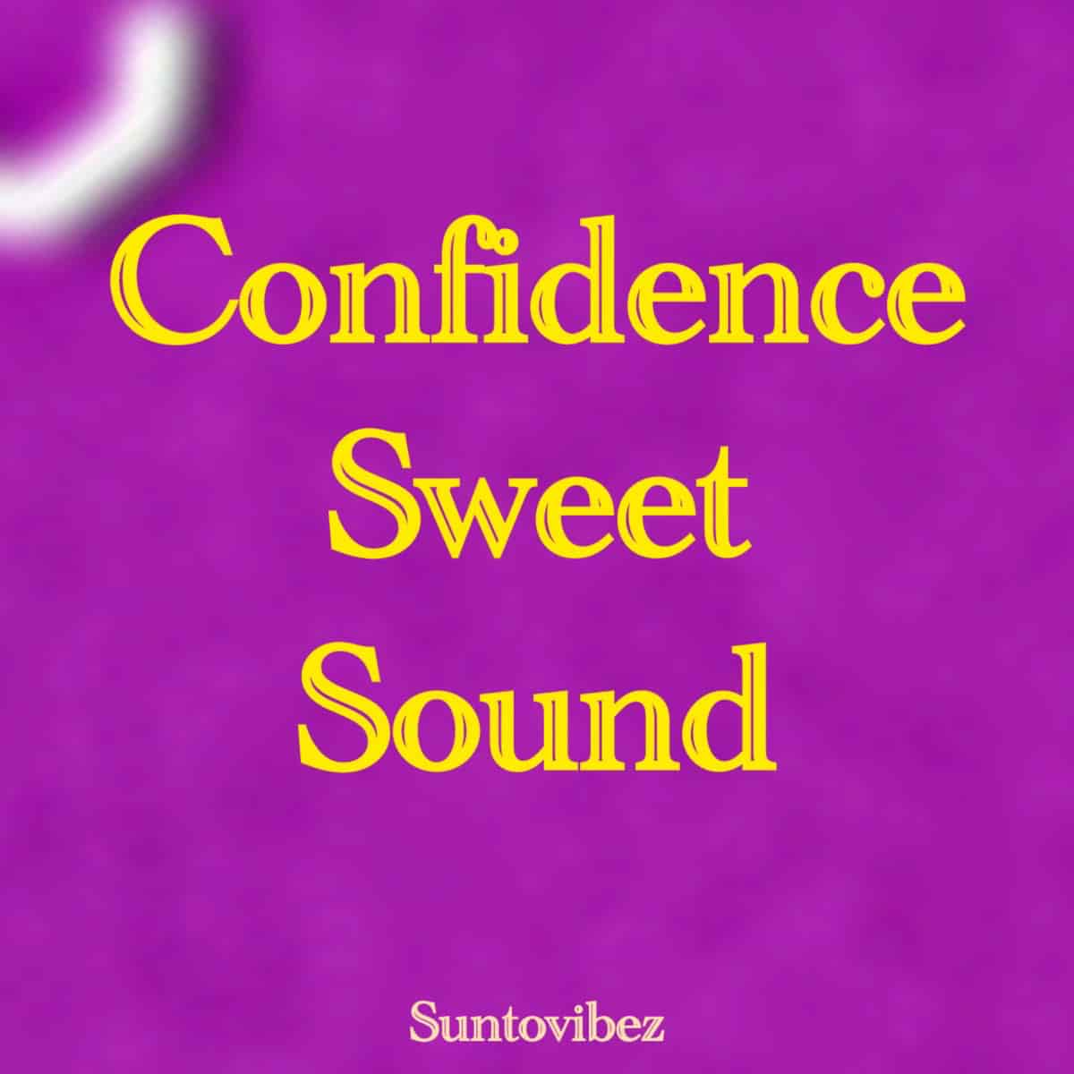 Suntovibez – Confidence (Sweet Sound)