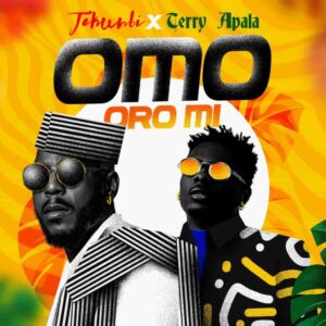 Tekunbi – Omo Oro Mi ft. Terry Apala Artwork