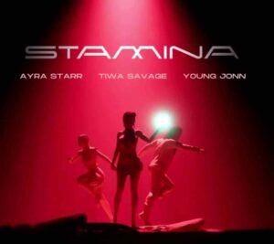 Tiwa Savage – Stamina ft. Ayra Starr & Young Jonn Artwork