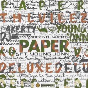 Tml Vibez – Paper ft. Dj 4kerty & Young Jonn Artwork