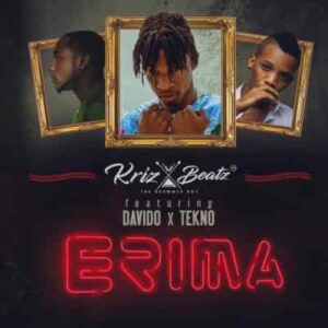 Krizbeatz – Erima ft. Davido & Tekno Artwork