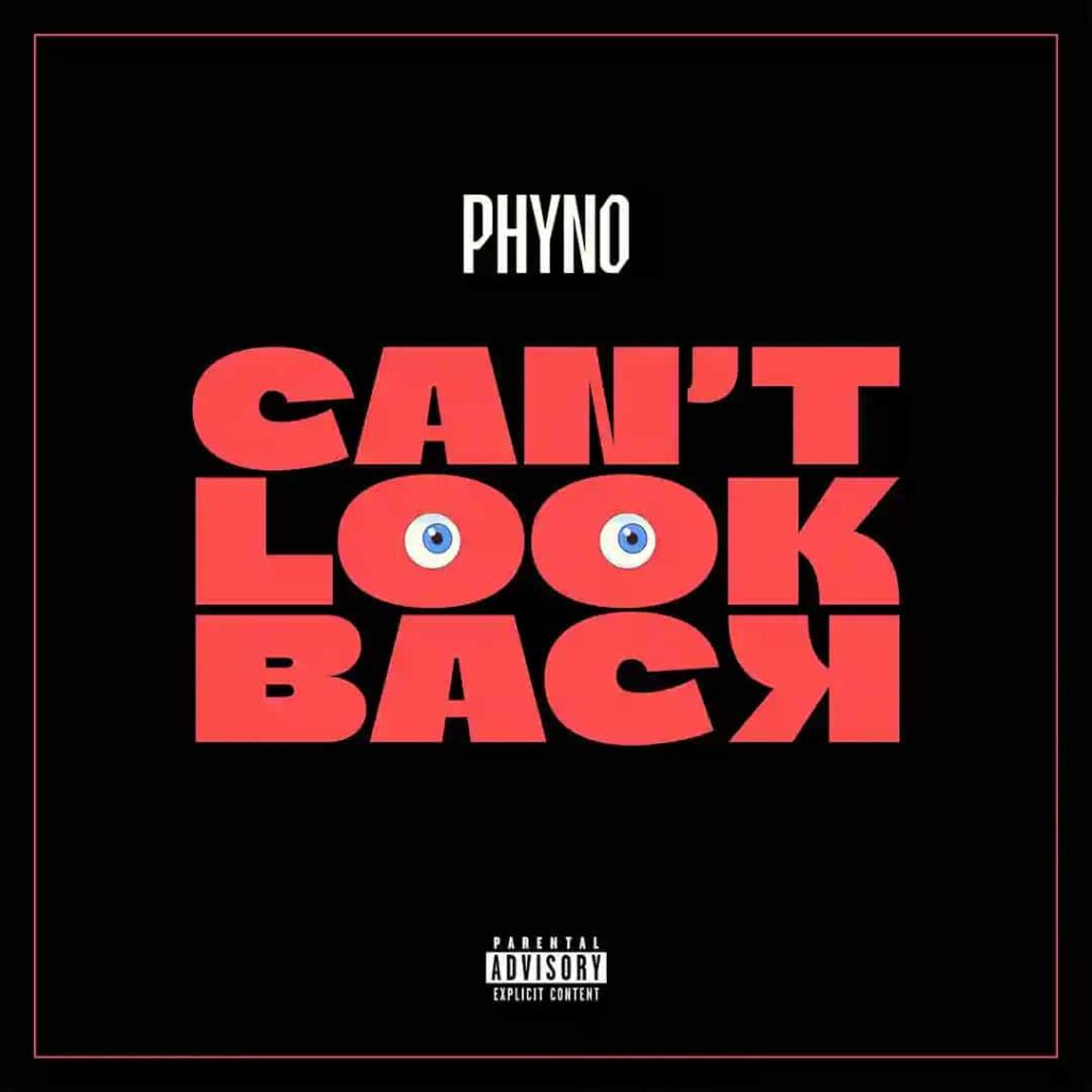 Phyno – Can’t Look Back Artwork