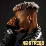 No Stress Album Ep by T Dollar