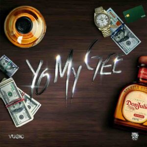 Vusic – Yo My Gee Artwork