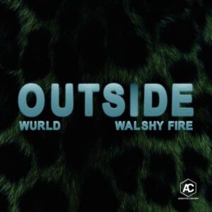 WurlD – Outside ft. Walshy Fire Artwork