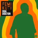 Oga Doctor mp3 by Femi Kuti