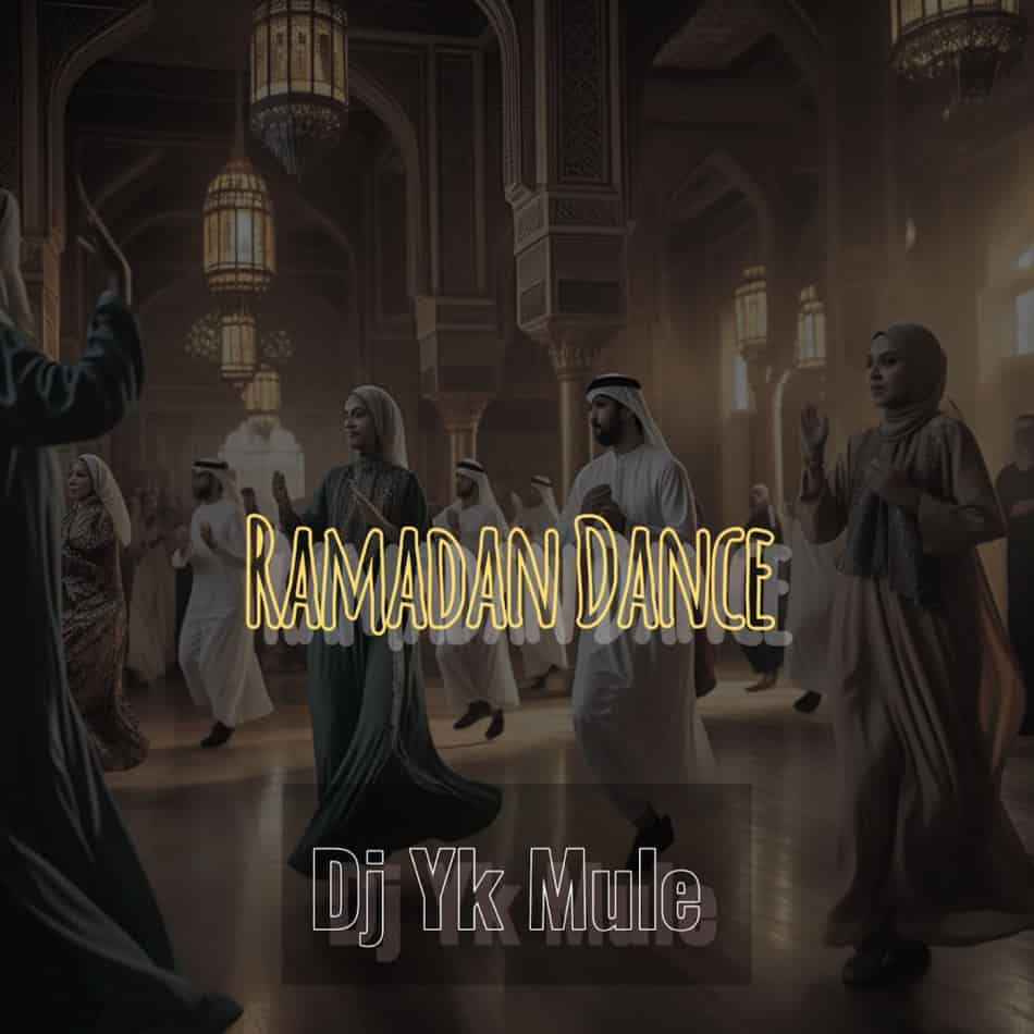 DJ Yk Mule - Ramadan Dance (Mp3 Download) - Vistanaij