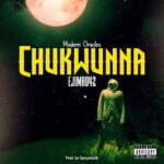 Chukwunna mp3 by Ejima042