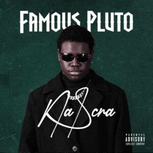 Famous Pluto – Na Scra ft. Osahon Uzama Artwork