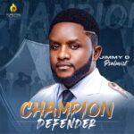 Champion Defender mp3 by Jimmy D Psalmist