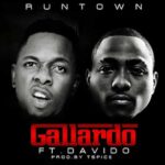 Gallardo mp3 by Runtown feat. Davido