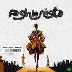 Fashionista mp3 by Zoro Swagbag feat. Klem and TA’Reina