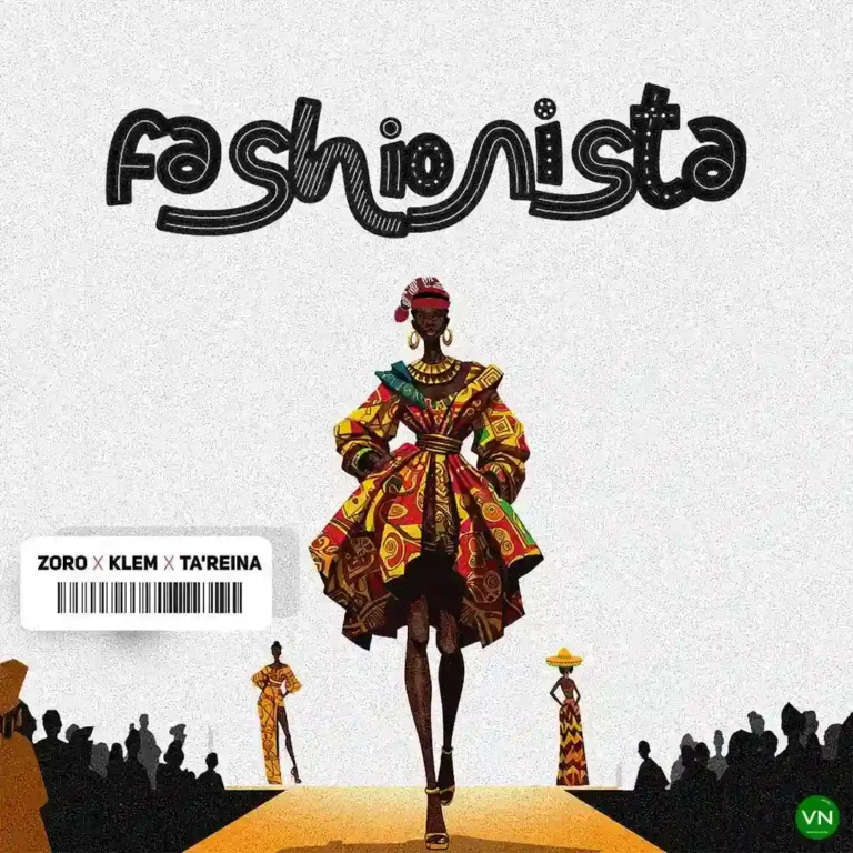 Fashionista mp3 by Zoro Swagbag feat. Klem and TA’Reina