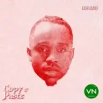 Copy & Paste mp3 by Ibraah