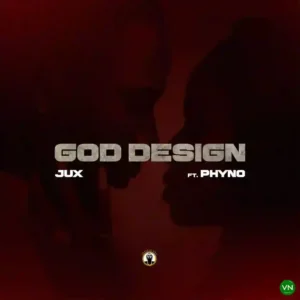 Jux – GOD DESIGN ft. Phyno Artwork